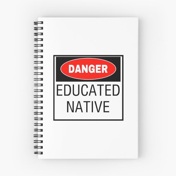 Item preview, Danger Educated Native  designed and sold by Kendall Boissoneau.