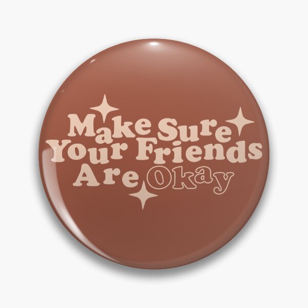 Item preview, make sure your friends are okay designed and sold by Jaz-ai.