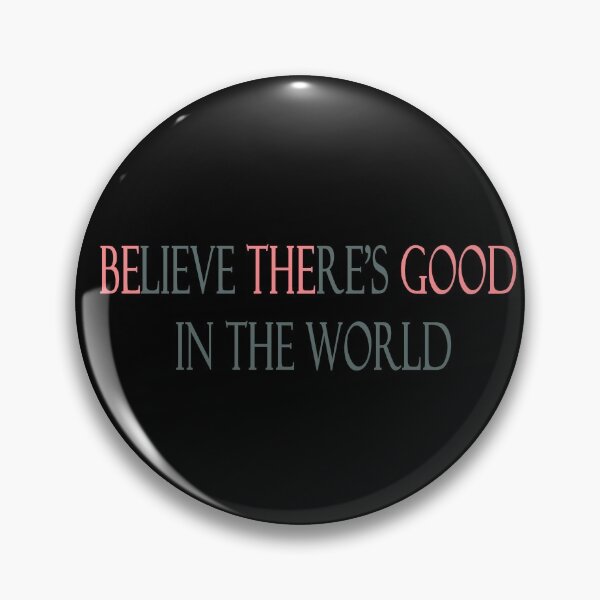 Item preview, Be the good/believe there's good (pink) designed and sold by Allie Rockhill.