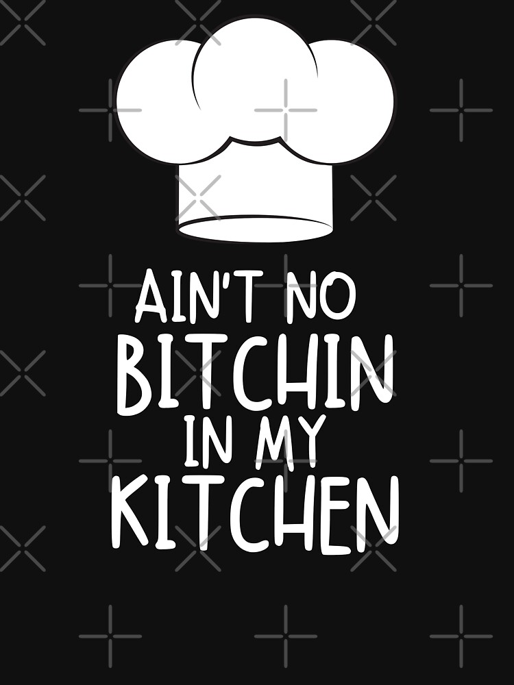 No bitchin in my kitchen Apron for Sale by lolora