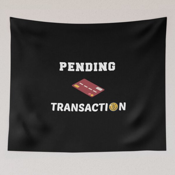 Item preview, Pending Transaction , Funny gift for money and shopping lovers , rich people designed and sold by awesomedraw.