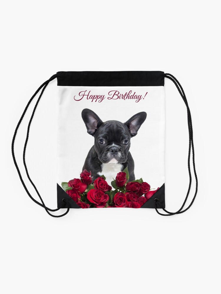 Sac A Cordon Fleurs De Bouledogue Francais Joyeux Anniversaire Par shiarsh Redbubble