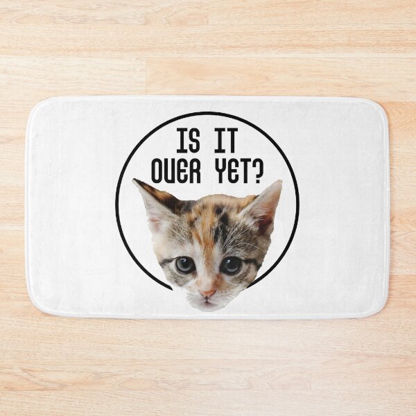 Item preview, Is It Over Yet? COVID Kitten Face designed and sold by bultpruf.