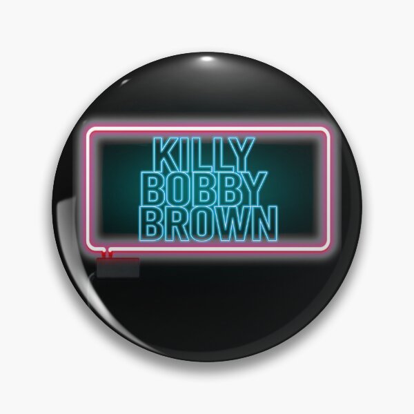 Item preview, Killy bobby brown designed and sold by patriikamikaze.