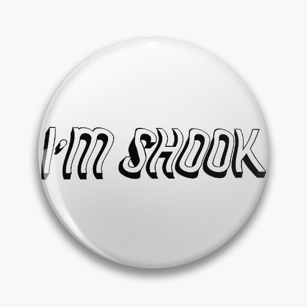 Item preview, I'm Shook designed and sold by Ed-Designs-Art.
