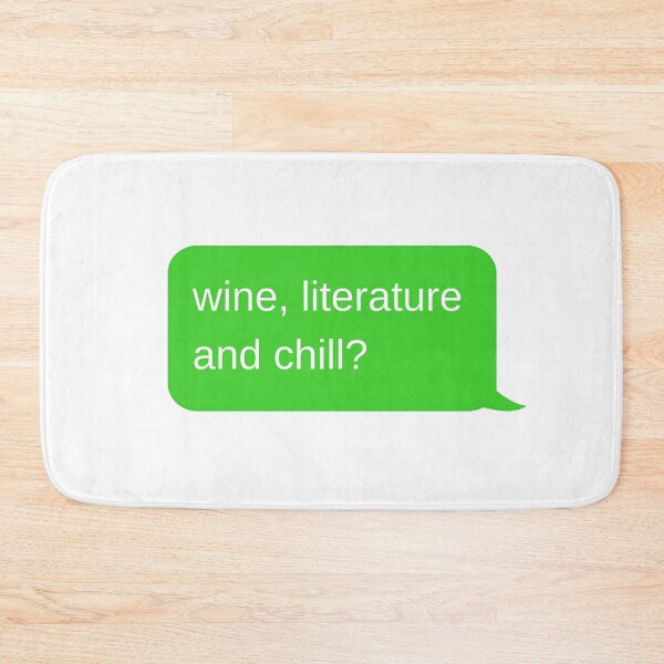 Item preview, WIne Literature and Chill designed and sold by wellsaidsir.