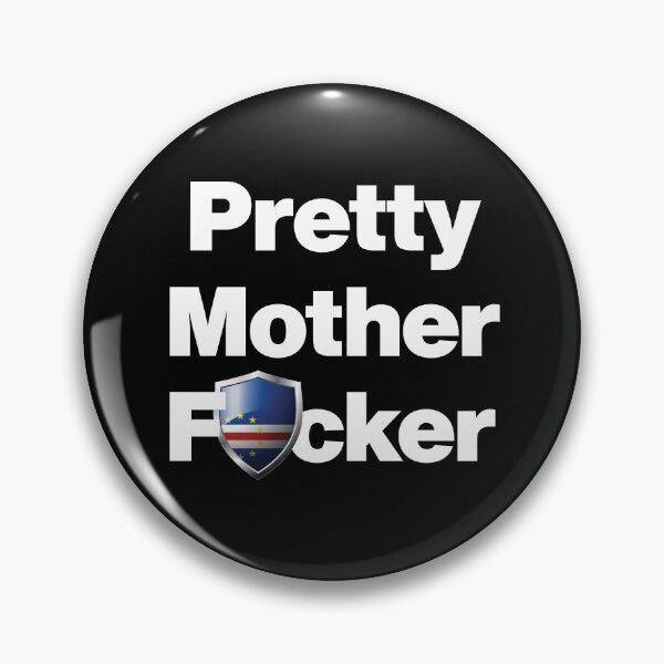 Item preview, I am a Pretty Mother Focker from Cabo Verde designed and sold by HelloFromAja.