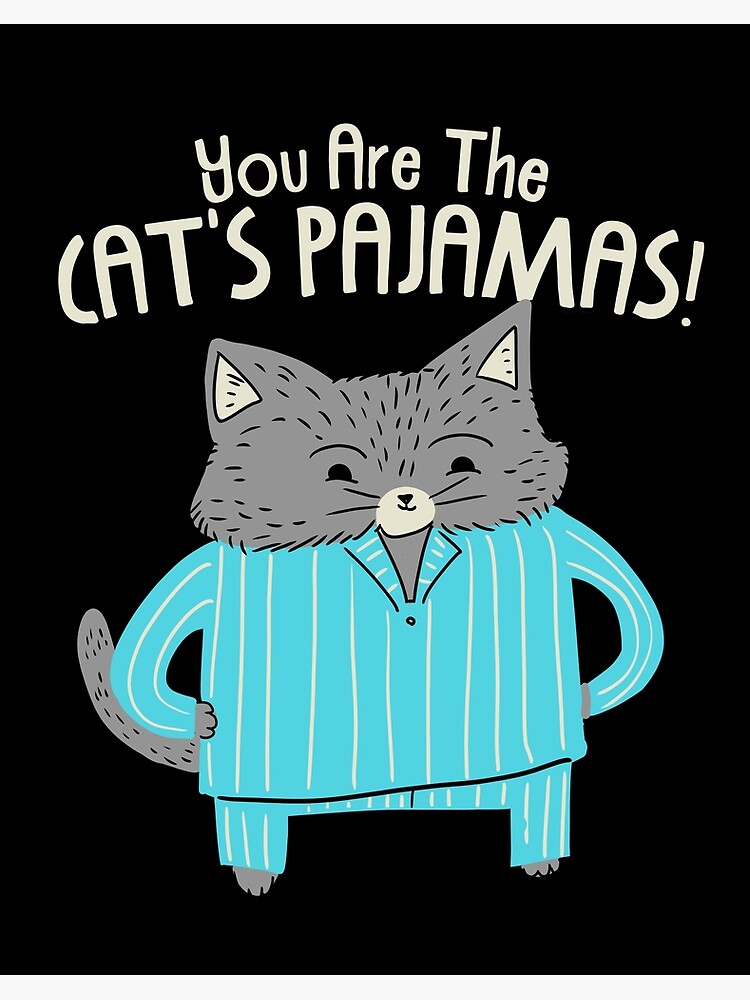 The Cat's Pajamas