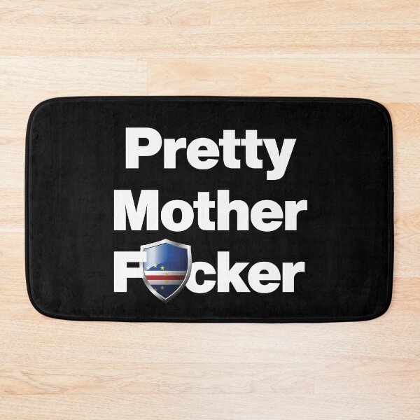 Item preview, I am a Pretty Mother Focker from Cabo Verde designed and sold by HelloFromAja.