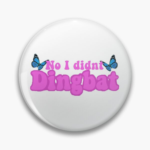 Item preview, No I didn't dingbat - Dance moms quote designed and sold by ChillyStickers.