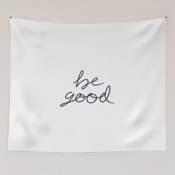 Item preview, be good! designed and sold by joslynn daly.