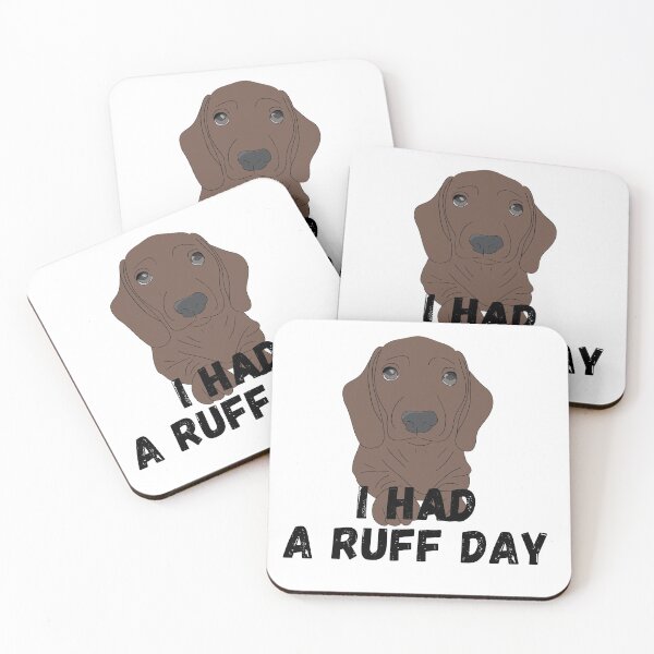 Item preview, I Had A Ruff Day - Dachshund Dog designed and sold by TailTrails.
