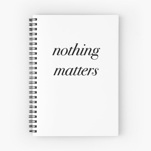 Item preview, nothing matters designed and sold by gotdamn.