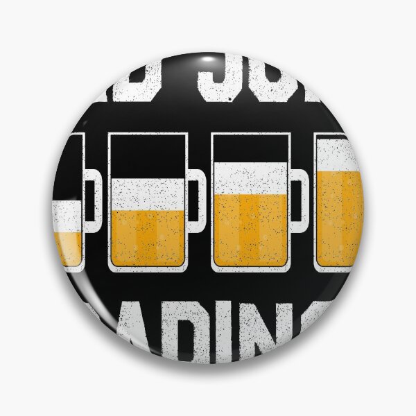 Item preview, Dad joke loading beer designed and sold by CattleandCrow.