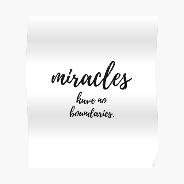 miracles-have-no-boundaries-poster-for-sale-by-renukai-redbubble