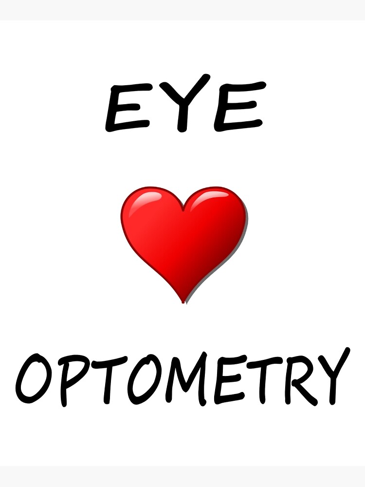 "Eye Love Optometry" Poster by Redbubble
