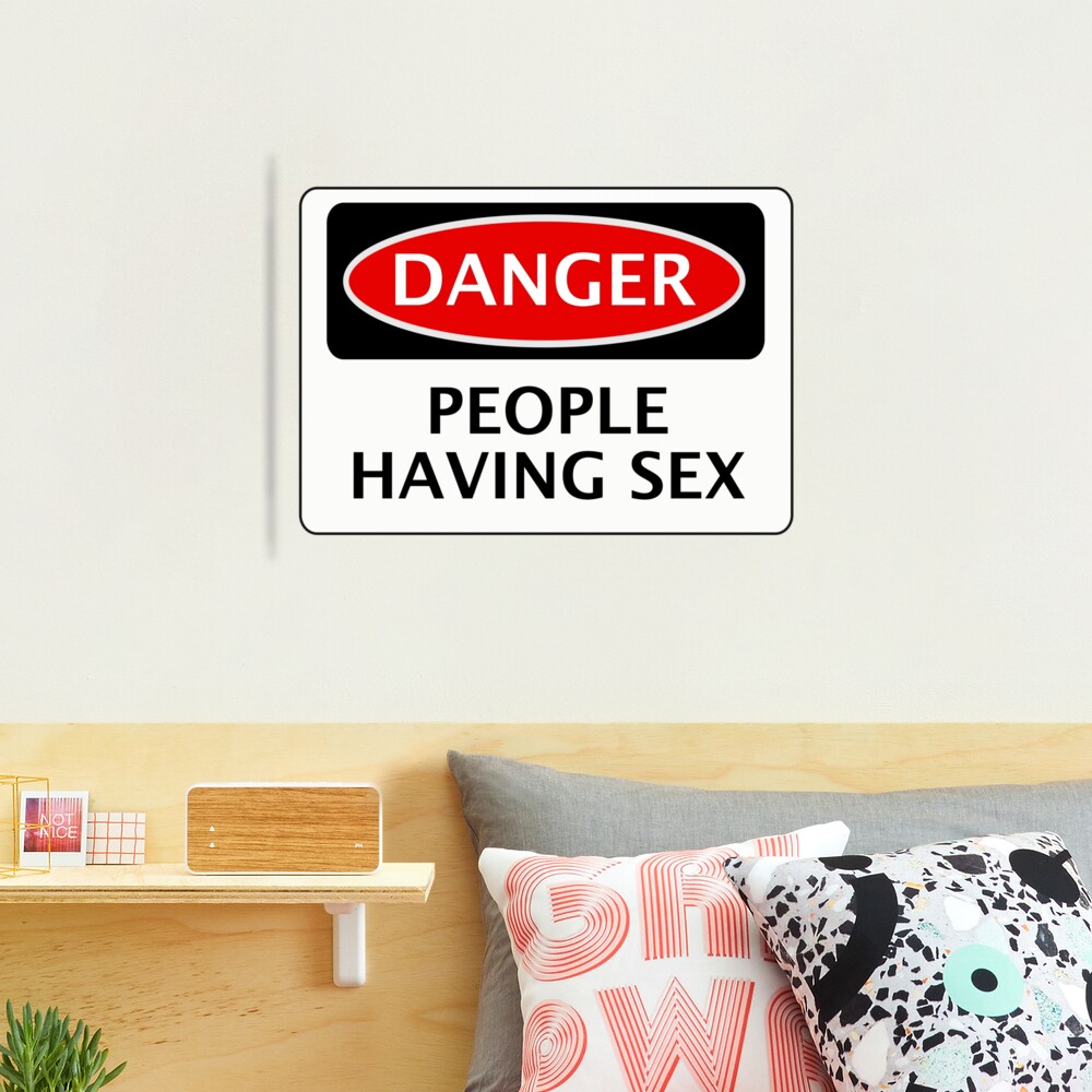 DANGER PEOPLE HAVING SEX FUNNY FAKE SAFETY SIGN SIGNAGE