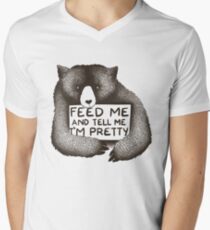 Feed Me and Tell Me I'm Pretty Men's V-Neck T-Shirt