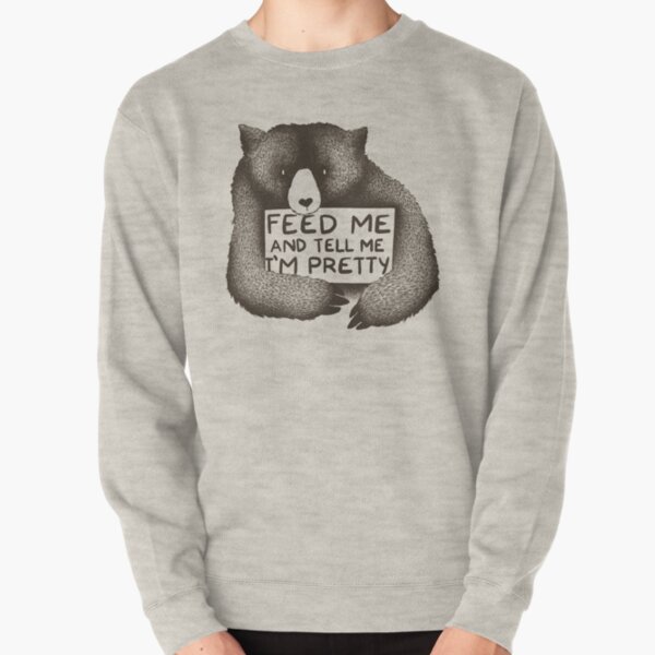 Item preview, Feed Me and Tell Me I'm Pretty Bear designed and sold by Tobe Fonseca®.