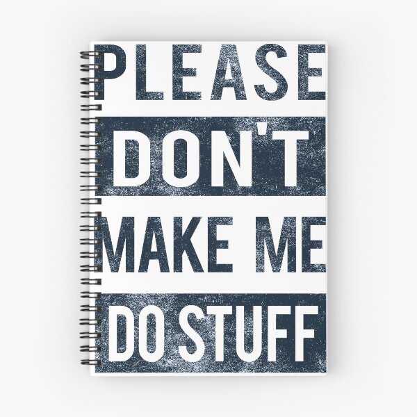 Item preview, Please don't make me do stuff designed and sold by CattleandCrow.