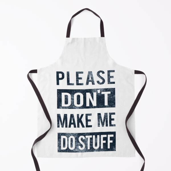 Item preview, Please don't make me do stuff designed and sold by CattleandCrow.