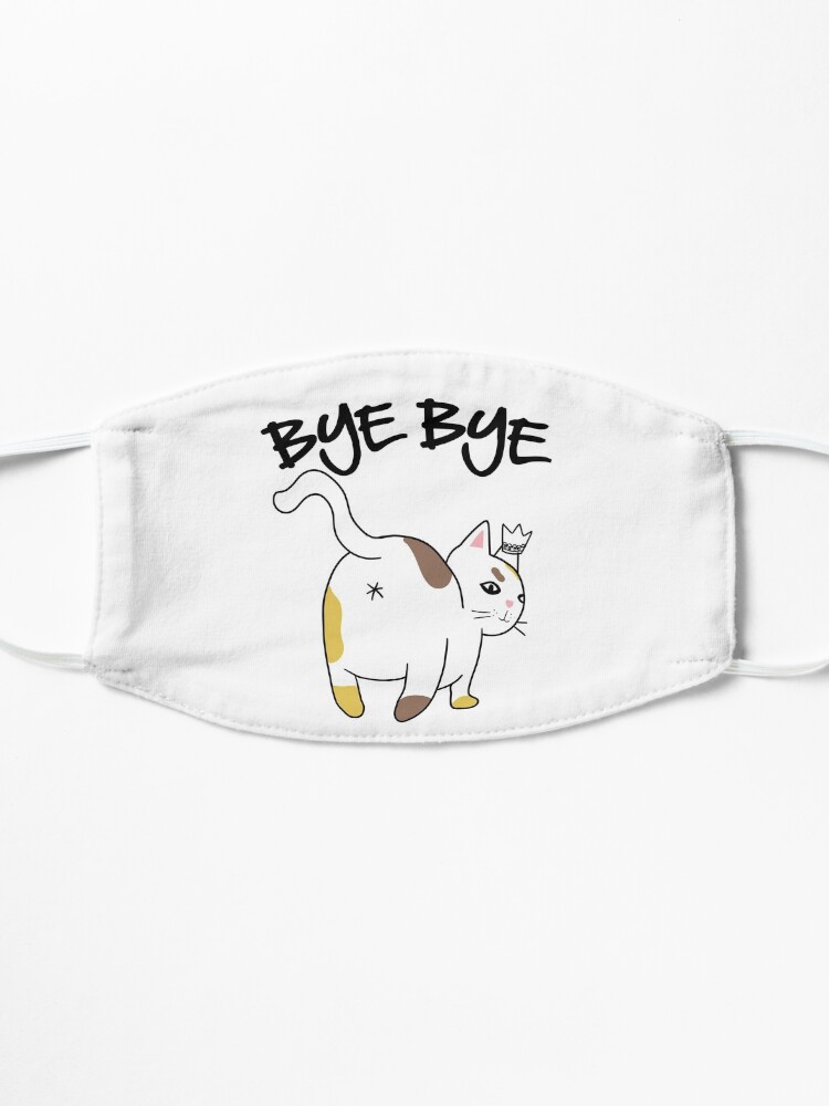 Alternate view of Cat Butt Bye Bye | Sarcastic Kitty Mask