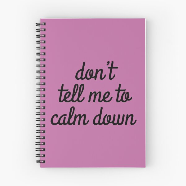 Item preview, don't tell me to calm down designed and sold by Yomiry.