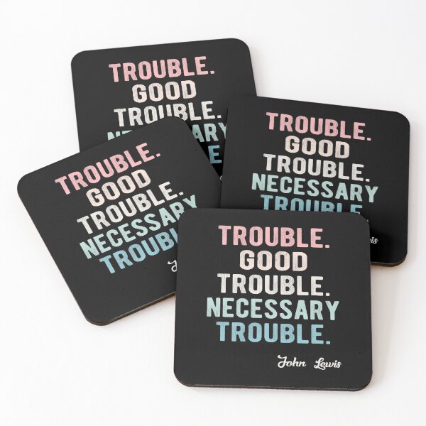 Item preview, Trouble Good Trouble Necessary Trouble John Lewis designed and sold by AnimaLovers.