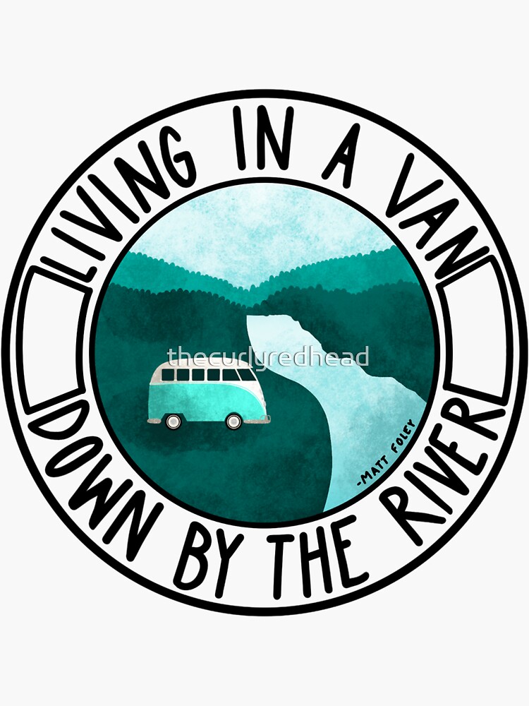 "Van Down by the River" Sticker for Sale by thecurlyredhead Redbubble