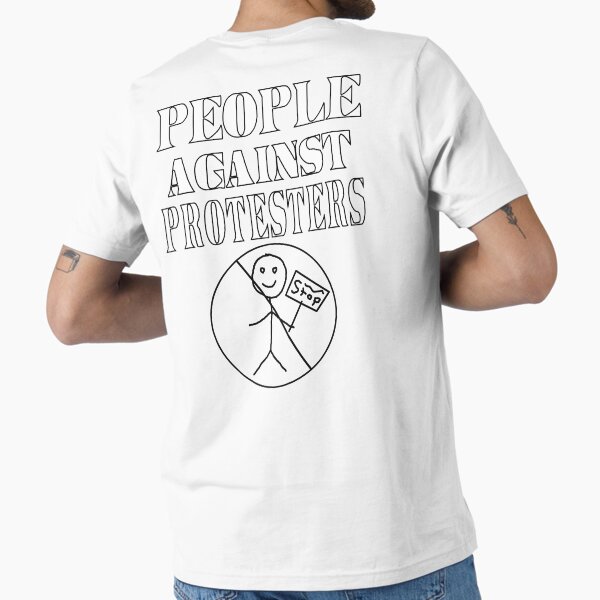 Item preview, People Against Protestors designed and sold by Brandon Batie.