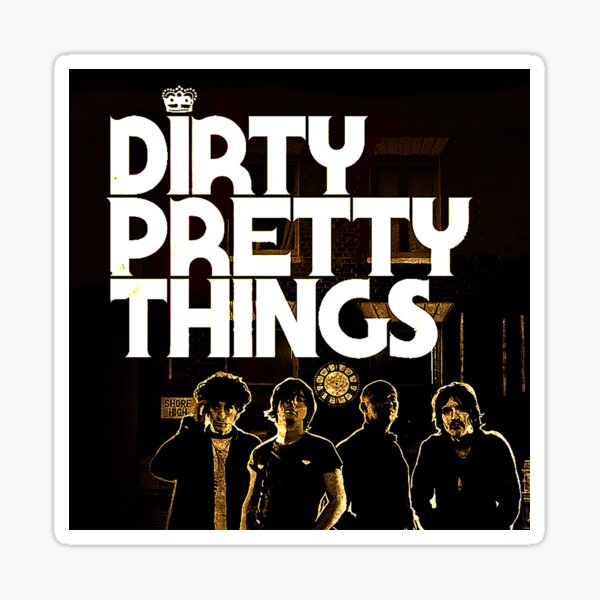 Dirty Pretty Things Members