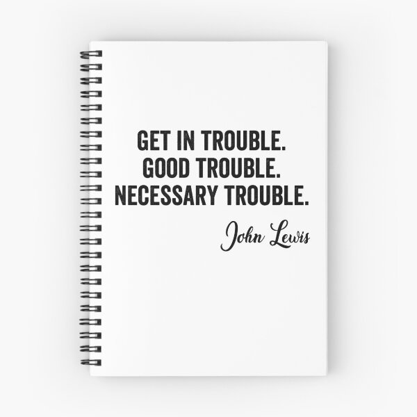 Item preview, Trouble Good Trouble Necessary Trouble John Lewis designed and sold by AnimaLovers.