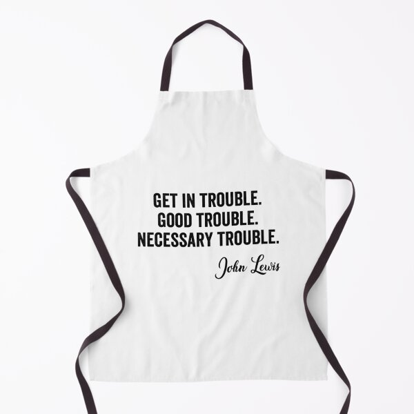 Item preview, Trouble Good Trouble Necessary Trouble John Lewis designed and sold by AnimaLovers.