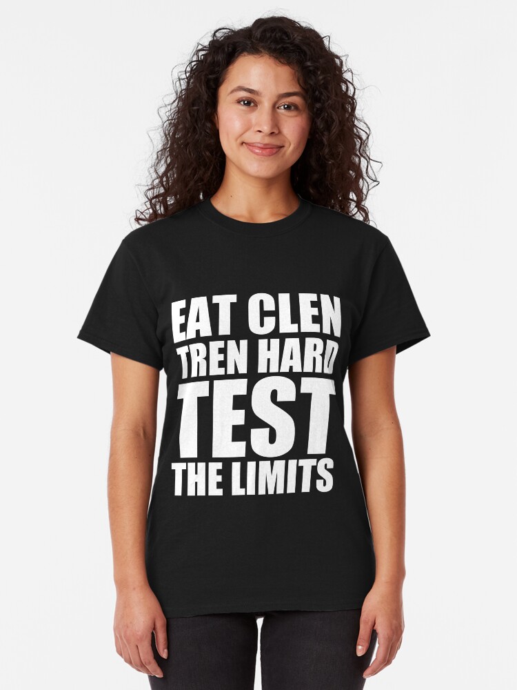 tren hard eat clen shirt