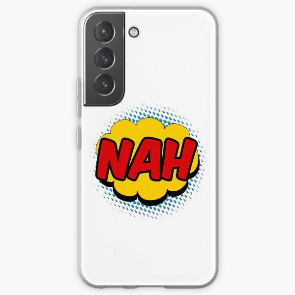 Nah Samsung Galaxy Soft Case
