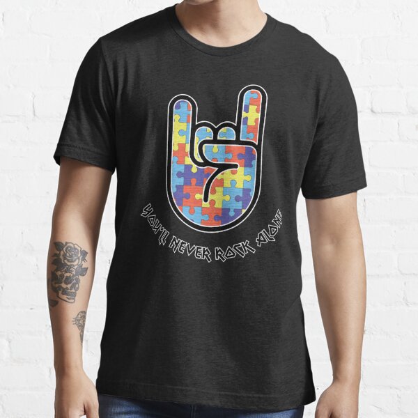 You'll Never Rock Alone - Autism Awareness Essential T-Shirt