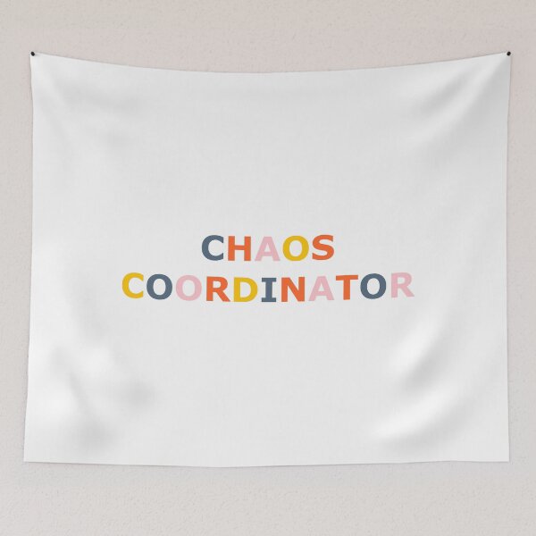 Item preview, Chaos Coordinator Multicolor Quote for Teachers or Parents designed and sold by WildeandCo.