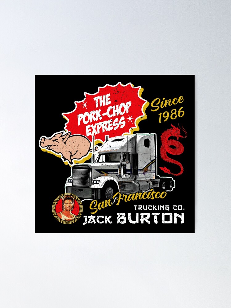 Jack Burton Pork Chop Express Trucking