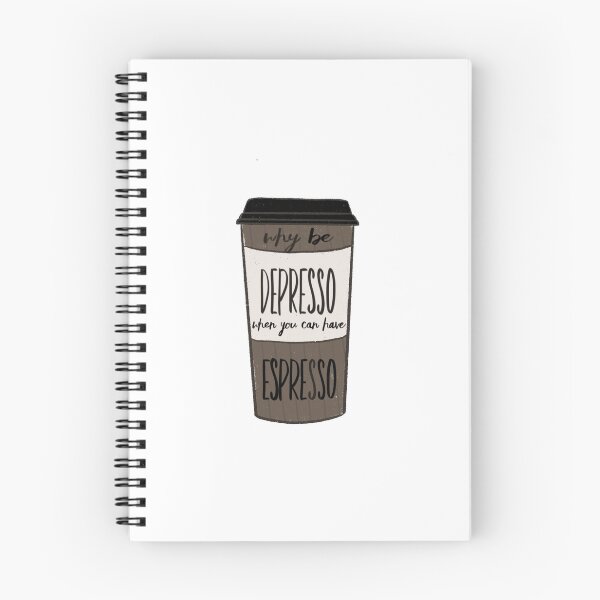 Item preview, Why Be Depresso When You Can Have Espresso designed and sold by FabledInk.