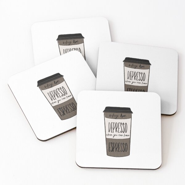 Item preview, Why Be Depresso When You Can Have Espresso designed and sold by FabledInk.