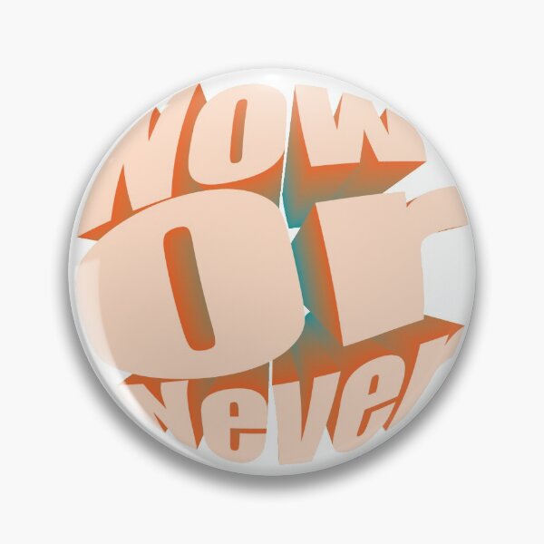 Item preview, Now or Never bubble designed and sold by jmauker12.