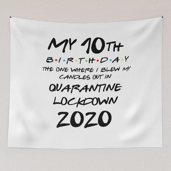 Item preview, My 10th Birthday The One Where I Blew My Candles Out In Quarantine Lockdown 2020 designed and sold by Intuitive Designs.