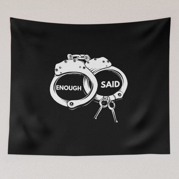 Item preview, Enough Said Handcuffs designed and sold by MimmieShop.