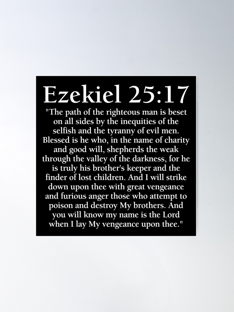 Ezekiel 25:17 - Full Passage Poster for Sale by PKHalford