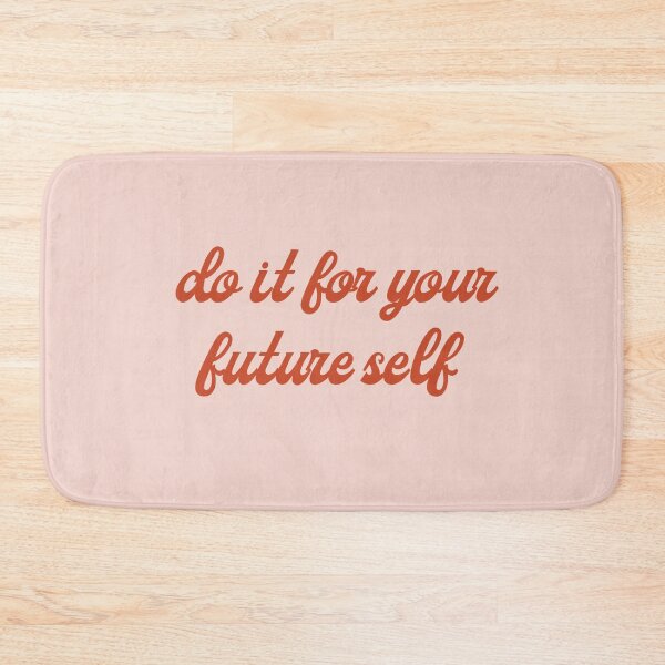 Item preview, Do It For Your Future Self designed and sold by AmayaJade.