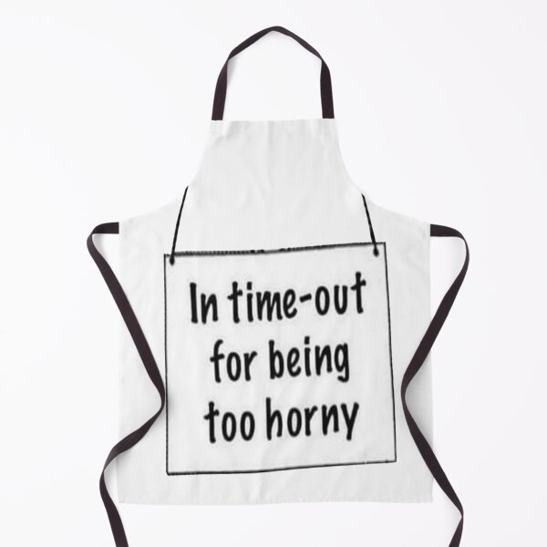 Item preview, In time out for being too horny designed and sold by Danknesshazard.