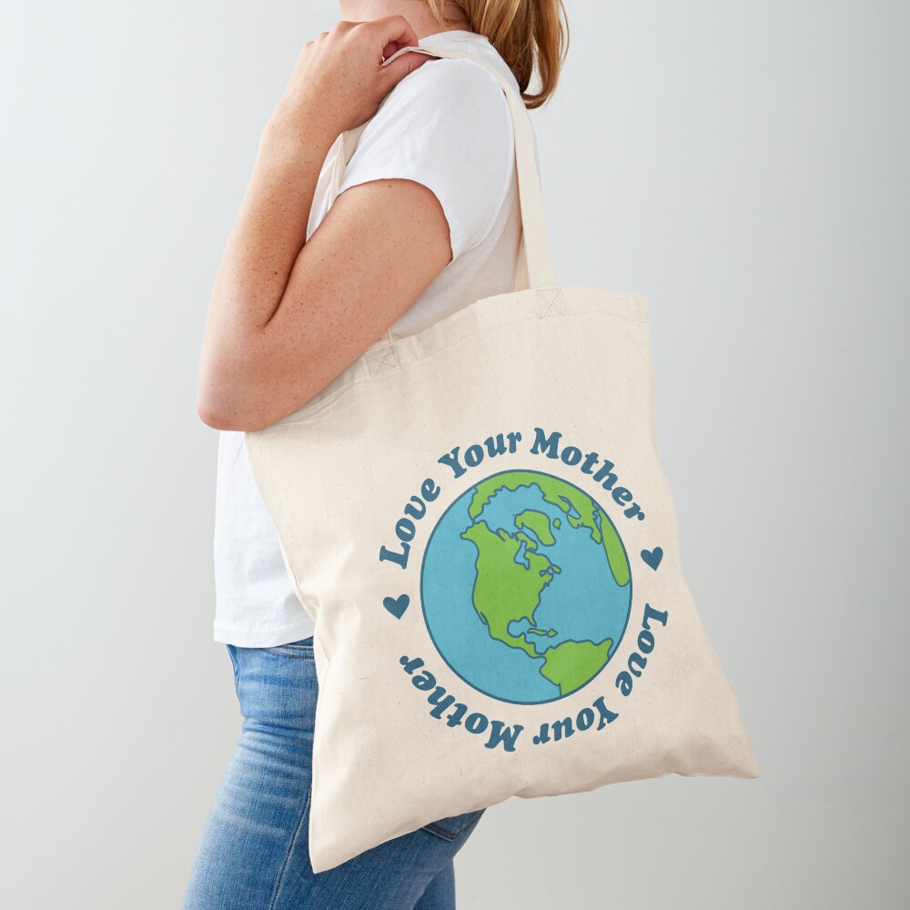 love your mother Tote Bag