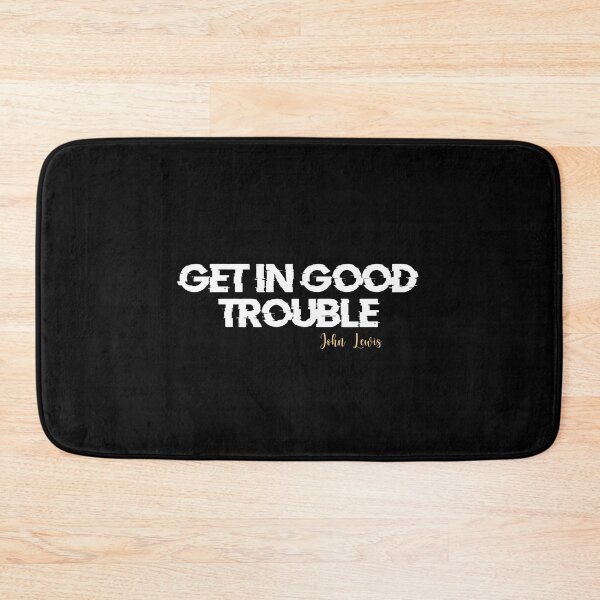Item preview, get in good trouble designed and sold by NovaTees.