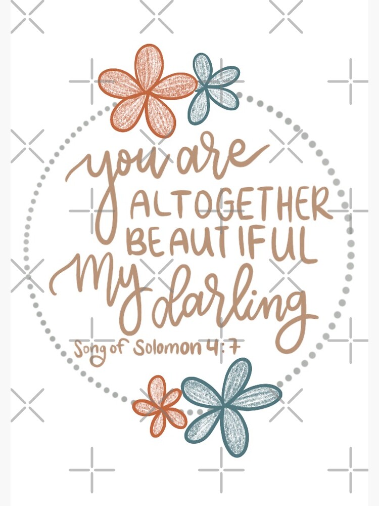 You Are Altogether Beautiful My Darling - Song of Solomon 4:7 | Classic  T-Shirt