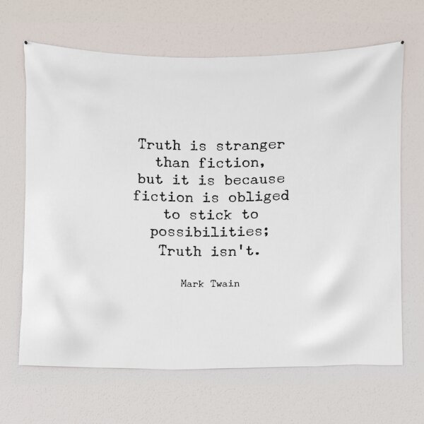 Item preview, Truth is stranger than fiction, but it is because fiction is obliged to stick to possibilities; Truth isn't. - Mark Twain designed and sold by Inspirationmotivation.